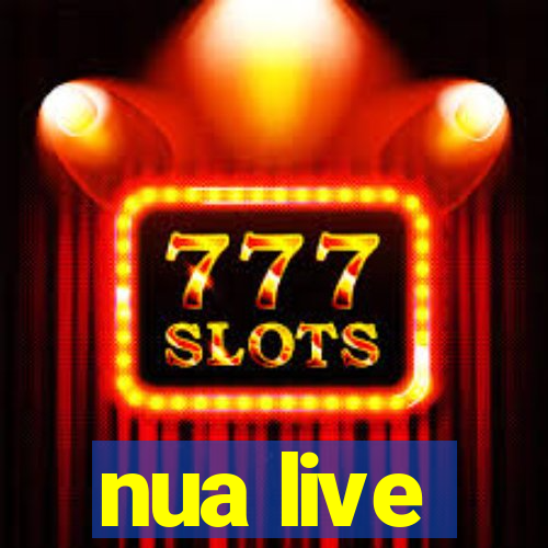 nua live